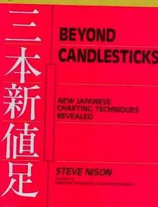 Beyond Candlesticks: New Japanese Charting Techniques Revealed 