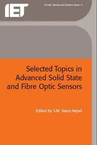 Selected Topics in Advanced Solid State and Fibre Optic Sensors (Repost)