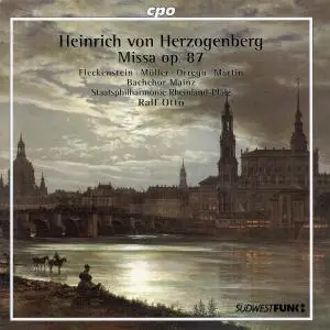 Staatsphilharmonie Rheinland-Pfalz - Herzogenberg: Mass in E Minor, Op. 87 (2000)