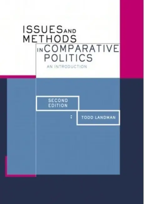Issues and Methods in Comparative Politics: An Introduction (2nd edition)