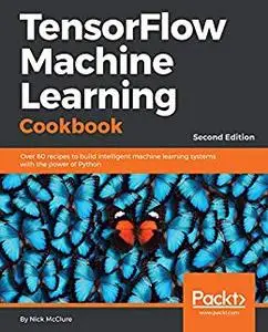 TensorFlow Machine Learning Cookbook