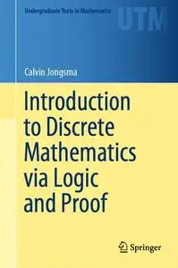 Introduction to Discrete Mathematics via Logic and Proof (Repost)
