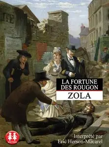 Émile Zola, "La fortune des Rougon"