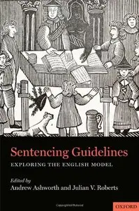 Sentencing Guidelines: Exploring the English Model