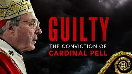 ABC Four Corners - Guilty: The conviction of Cardinal Pell (2019)