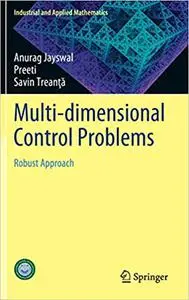 Multi-dimensional Control Problems: Robust Approach