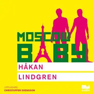 «Moscow Baby» by Håkan Lindgren