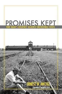 Promises Kept: One Man's Journey Against Incredible Odds