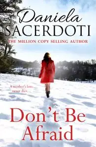«Don't Be Afraid» by Daniela Sacerdoti