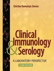 Clinical Immunology and Serology: A Laboratory Perspective