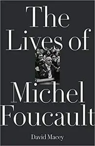 The Lives of Michel Foucault