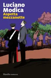 Luciano Modica - Aspetta mezzanotte