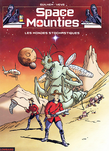 Space Mounties - Tome 1 - Les Mondes Stochastiques