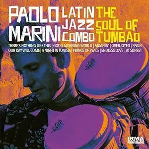 Paolo Marini Latin Jazz Combo - The Soul of Tumbao (2018)