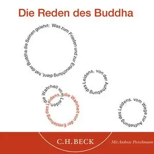 «Die Reden des Buddha» by Siddhartha Gautama