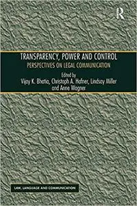 Transparency, Power, and Control: Perspectives on Legal Communication