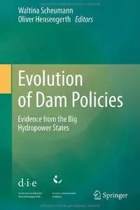 Evolution of Dam Policies: Evidence from the Big Hydropower States (repost)