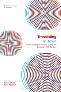 Translating in Town : Local Translation Policies During the European 19th Century