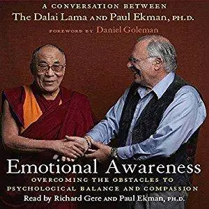 Emotional Awareness: Overcoming the Obstacles to Psychological Balance and Compassion [repost]