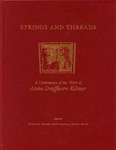 Strings and Threads: A Celebration of the Work of Anne Draffkorn Kilmer