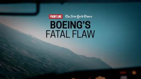PBS Frontline - Boeing's Fatal Flaw (2021)