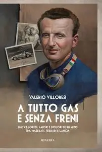 Valerio Villoresi - A tutto gas e senza freni