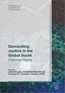 Demanding Justice in The Global South: Claiming Rights