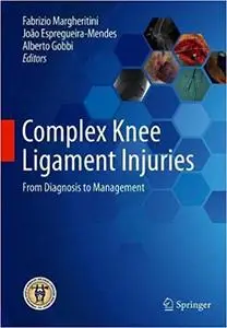 Complex Knee Ligament Injuries: From Diagnosis to Management