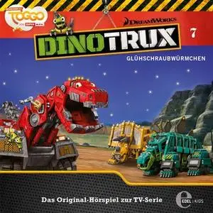 «DinoTrux - Folge 7: Glühschraubwürmchen» by Thomas Karallus