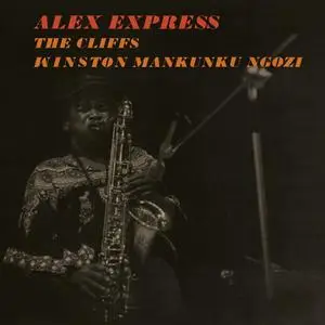 The cliffs & Winston Mankunku Ngozi - Alex Express (1975/2023) [Official Digital Download]