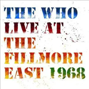 The Who - Live At The Fillmore East 1968 (2018)