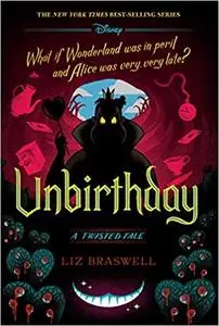 Unbirthday (Twisted Tales, Book 10)