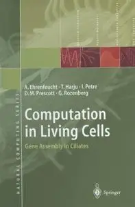 Computation in Living Cells: Gene Assembly in Ciliates