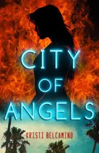 «City of Angels» by Kristi Belcamino