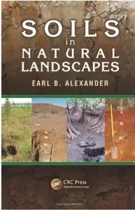 Soils in Natural Landscapes [Repost]