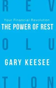 Your Financial Revolution: The Power Of Rest