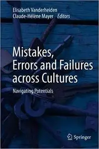 Mistakes, Errors and Failures across Cultures: Navigating Potentials