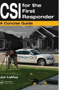 CSI for the First Responder: A Concise Guide