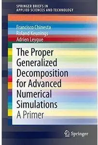 The Proper Generalized Decomposition for Advanced Numerical Simulations: A Primer [Repost]