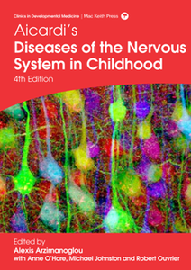 Aicardi’s Diseases of the Nervous System in Childhood, 4th Edition