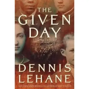 The Given Day: A Novel