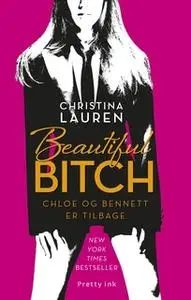 «Beautiful Bitch» by Christina Lauren