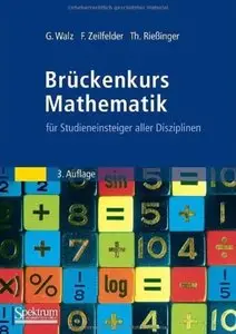Brückenkurs Mathematik: für Studieneinsteiger aller Disziplinen (repost)