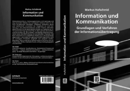 Information und Kommunikation: Grundlagen und Verfahren der Informationsübertragung (German Edition) [Repost]