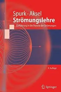 Strömungslehre: Einführung in die Theorie der Strömungen