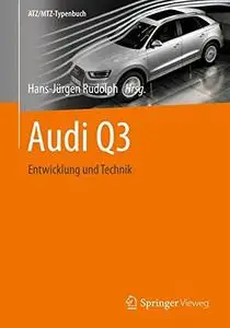 Audi Q3: Entwicklung und Technik  [Repost]