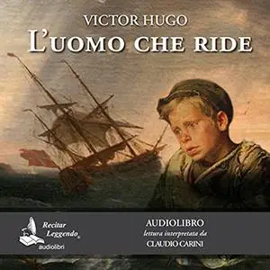 «L'uomo che ride» by Victor Hugo