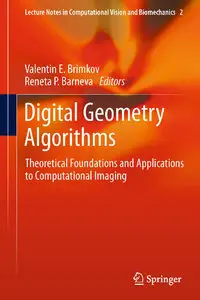 Digital Geometry Algorithms: Theoretical Foundations and Applications to Computational Imaging (repost)