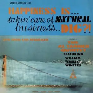 Al Tanner Quintet - Happiness Is... Takin' Care of Natural Business... Dig? (1967/2023)