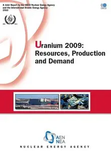 Uranium 2009 : Ressources, productionet demande